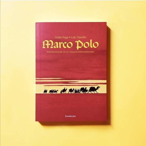 Marco Polo book, testimonies of an extraordinary journey