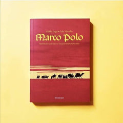 Marco Polo book, testimonies of an extraordinary journey